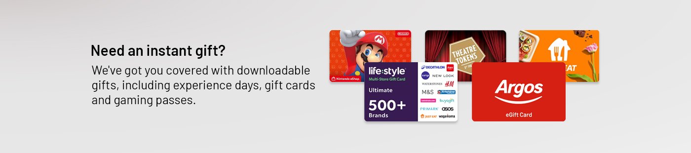 Need an instant gift? We've got you covered with downloadable gifts, Includes experience days, gift cards and gaming passes.