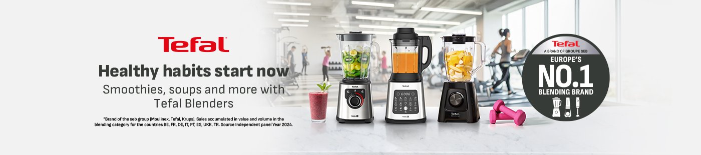 Tefal. Healthy habits start now. Smoothies, soups and more with Tefal blenders.