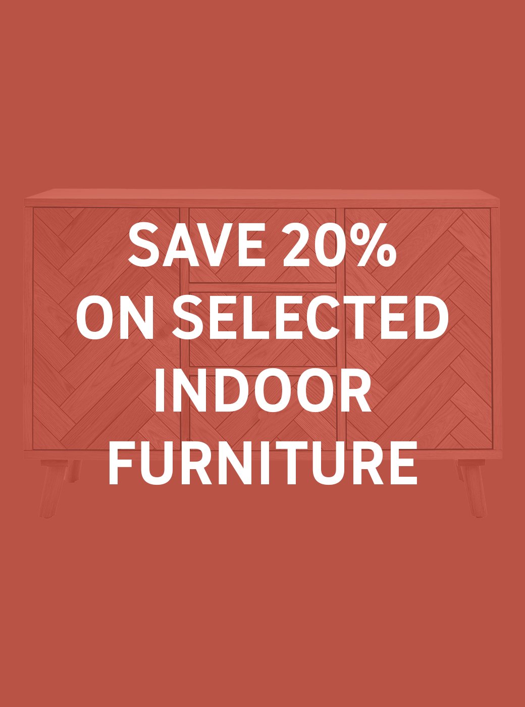 Save 20% on selected indoor furniture using code RESET20. Shop now.