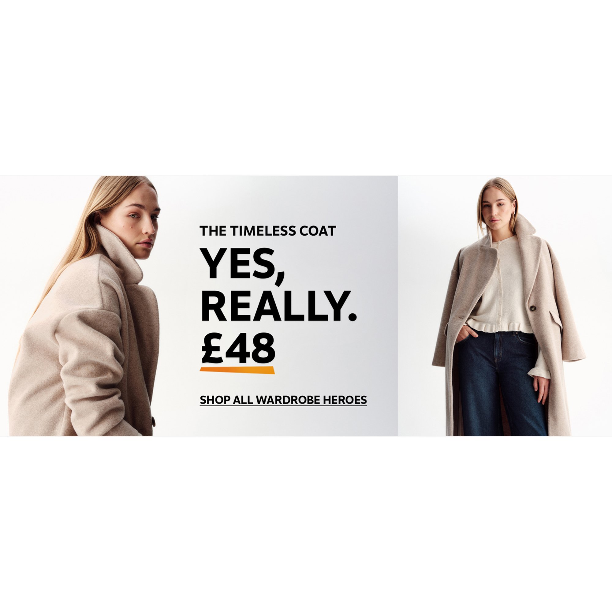 The timeless coat. Yes, really. £48.