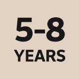 5-8 years.