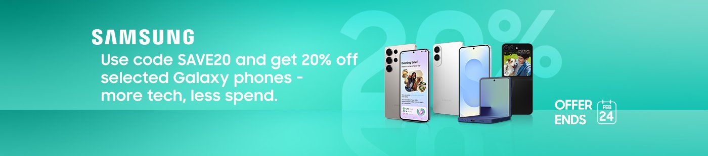 Samsung. Use code SAVE20 and get 20% off selected Galaxy phones-more tech, less spend.