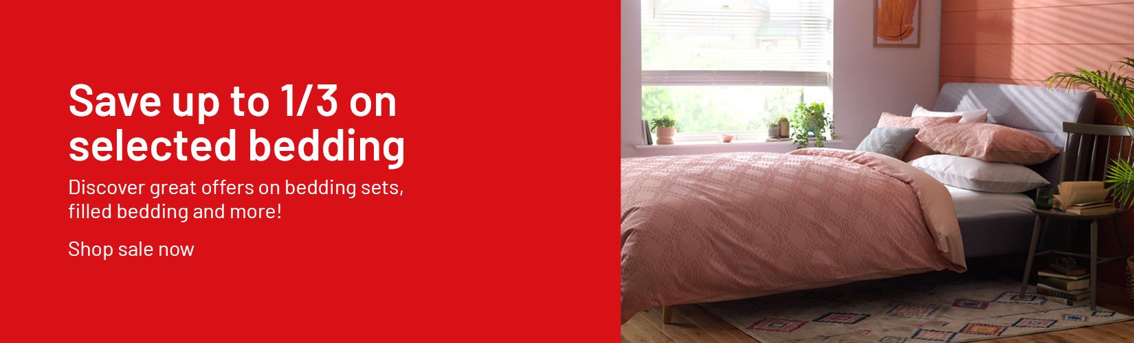  Save up to 1/3 on selected bedding. Discover great offers on bedding sets, filled bedding and more!