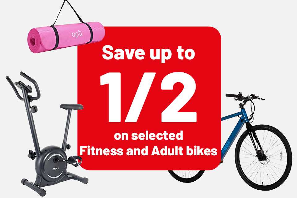 Save up to 1/2 price on selected Fitness and Adult bikes.