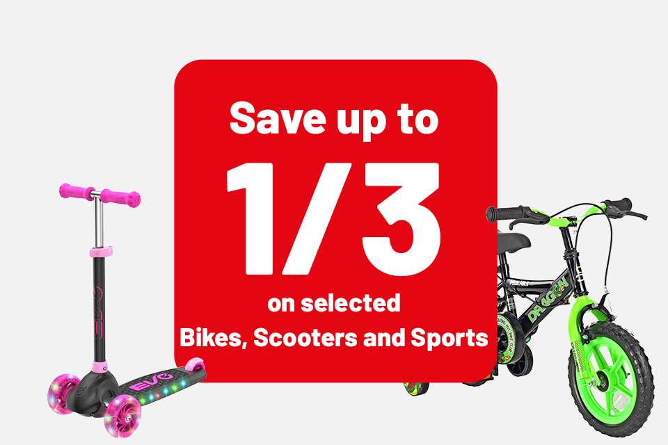 Save up to 1/3 on selected Kids Bikes, Scooters and Sports.