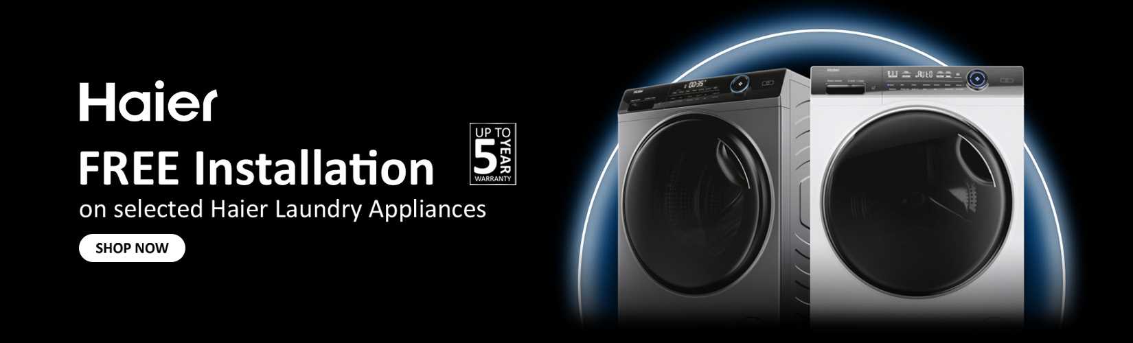 Haier. Free installation on selected Haier laundry appliances.