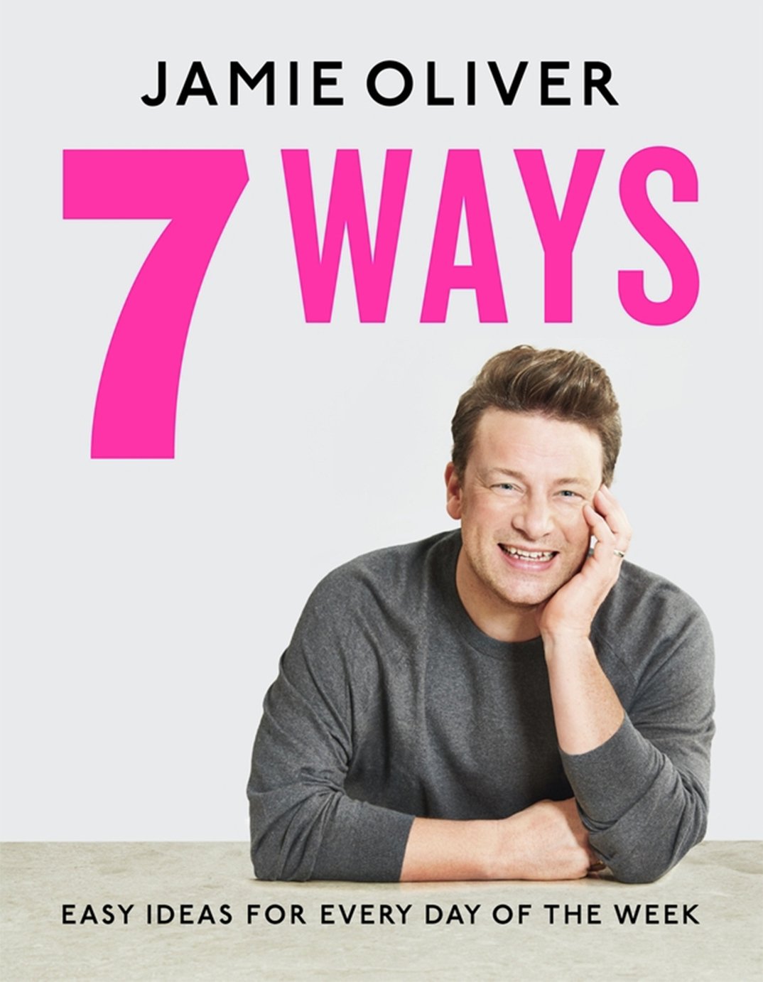 Jamie Oliver: 7 Ways Recipe Book