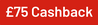 75 cashback