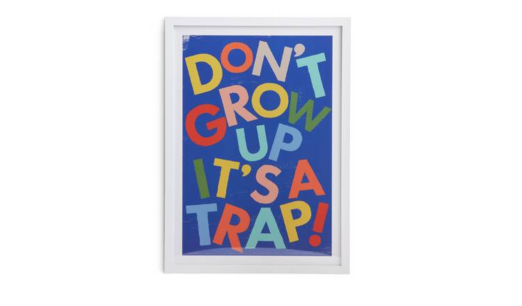 Buy Habitat Kids Don't Grow Up It's a Trap! Framed Print Wall art and
