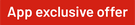 Value App exclusive offer