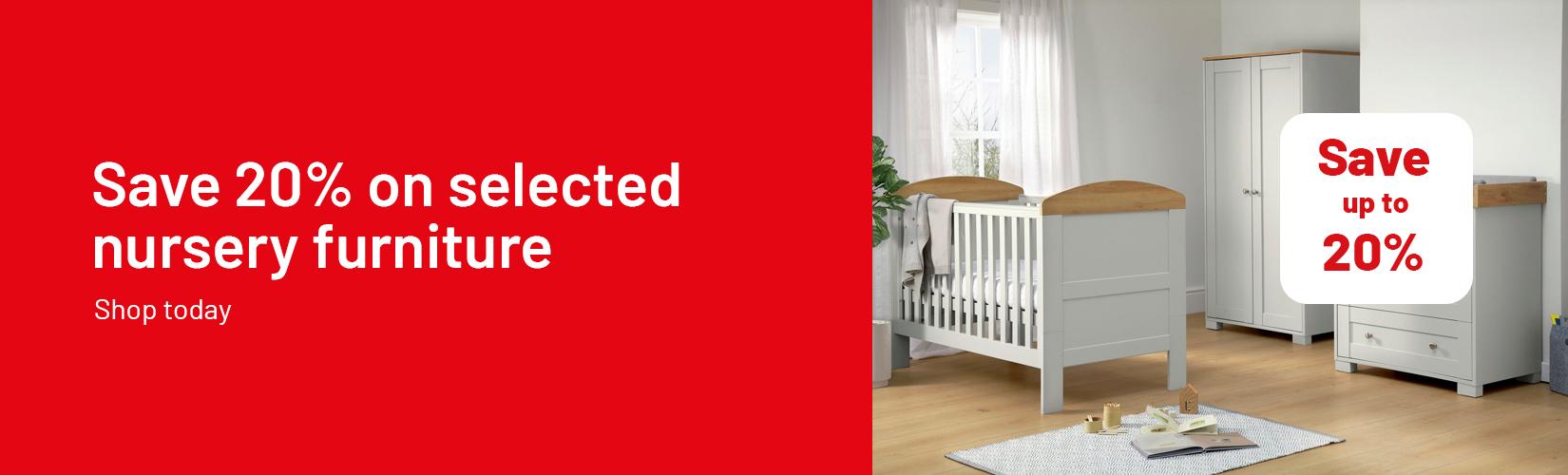 Save up to 20% on nursery furniture. Shop today.