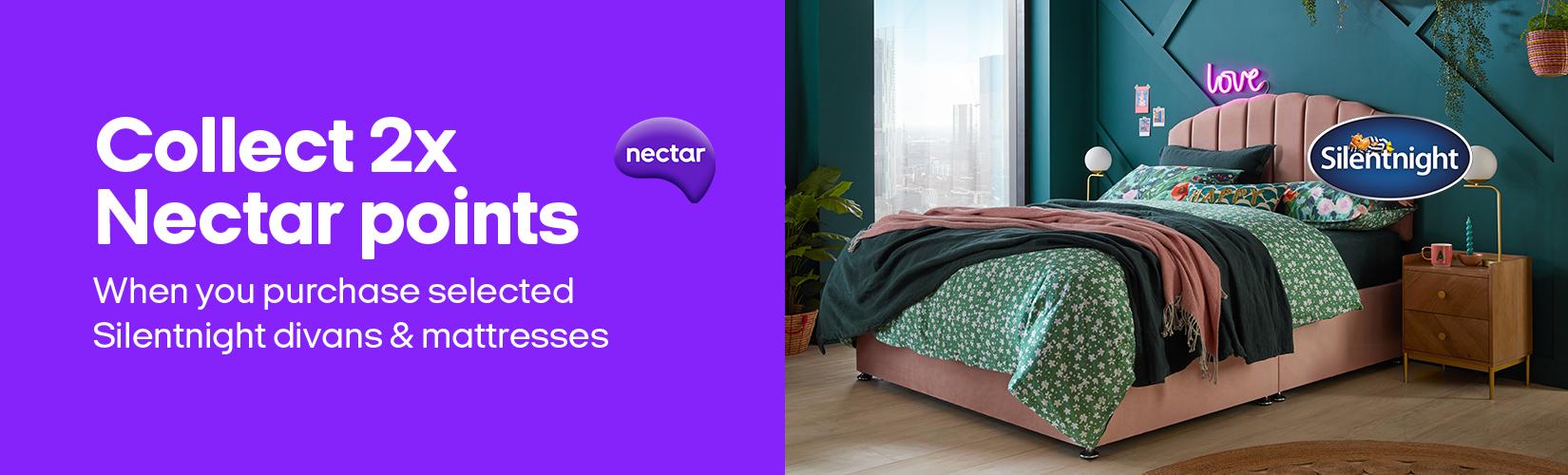 Nectar. Collect 2x Nectar points. When you purchase selected Silentnight divans & mattresses.