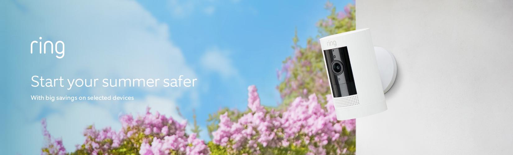 Ring. Start your summer safer with big savings on selected devices.