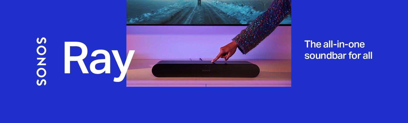 Sonos Ray. The all-in-one soundbar for all.