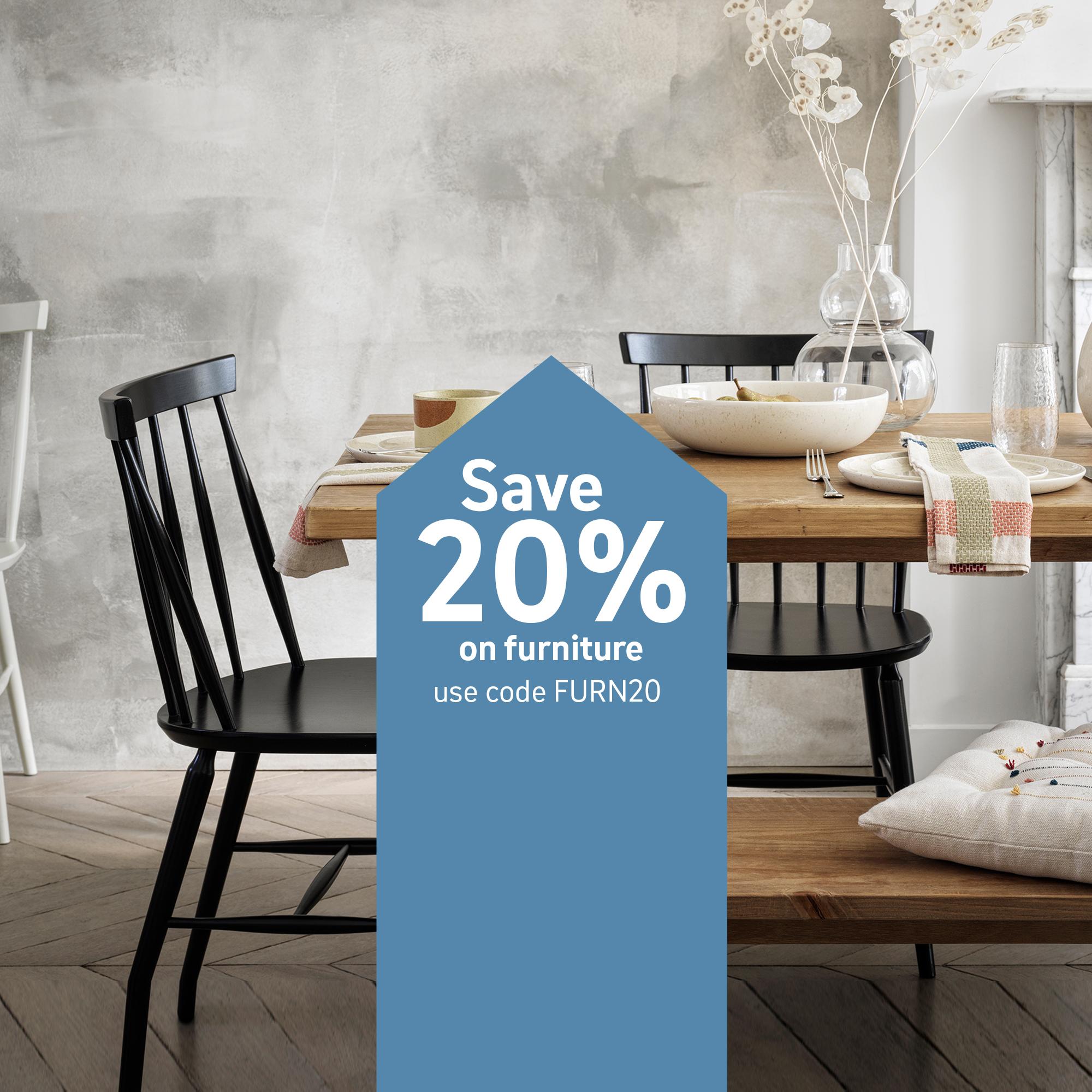 Save 20% on furniture using code FURN20.