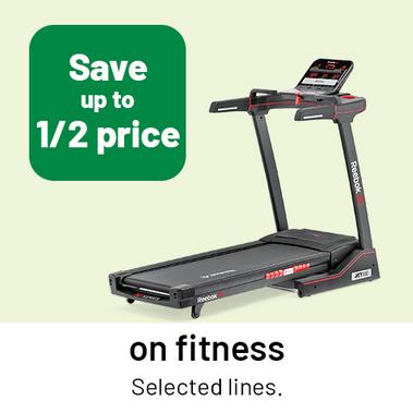 Save up to 1/2 price on fitness. Selected lines.