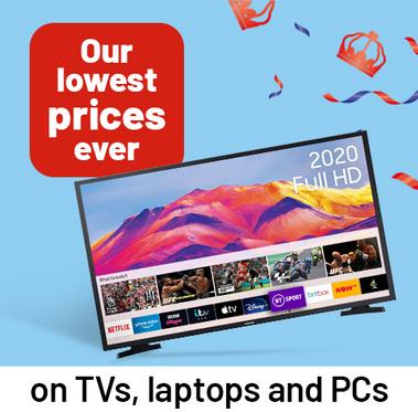 Our lowest price ever on TVs, laptops and PCs.