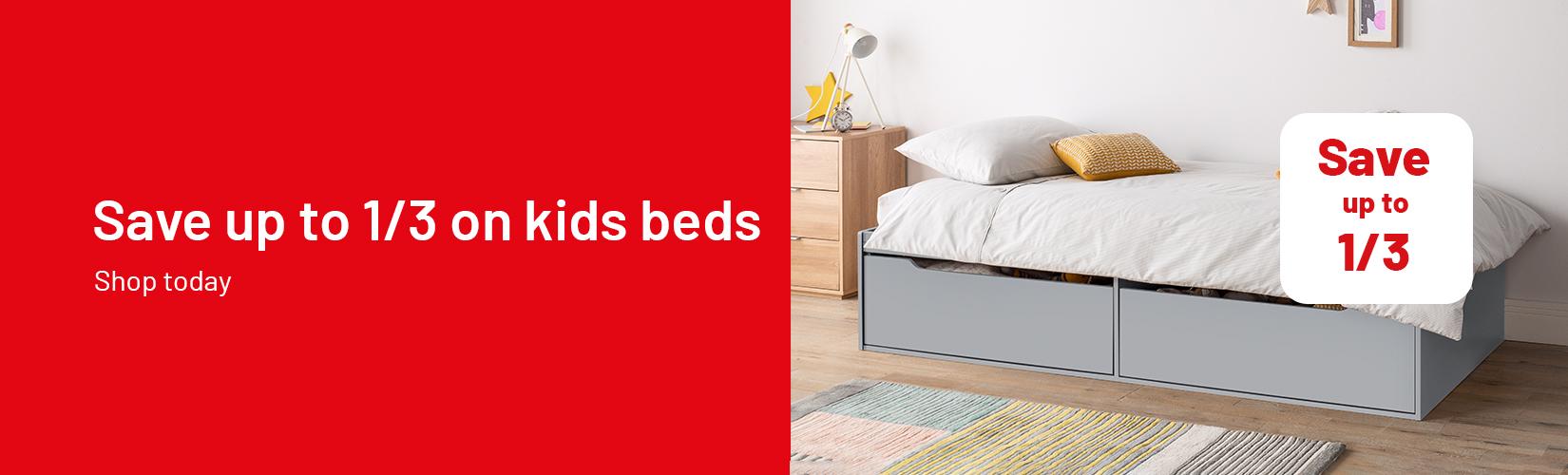 Save up to 1/3 on kids beds.