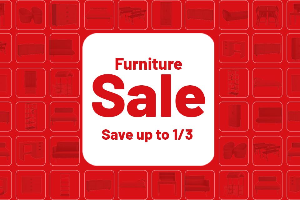 Furniture sale. Save up to 1/3 on 1000s of lines included.