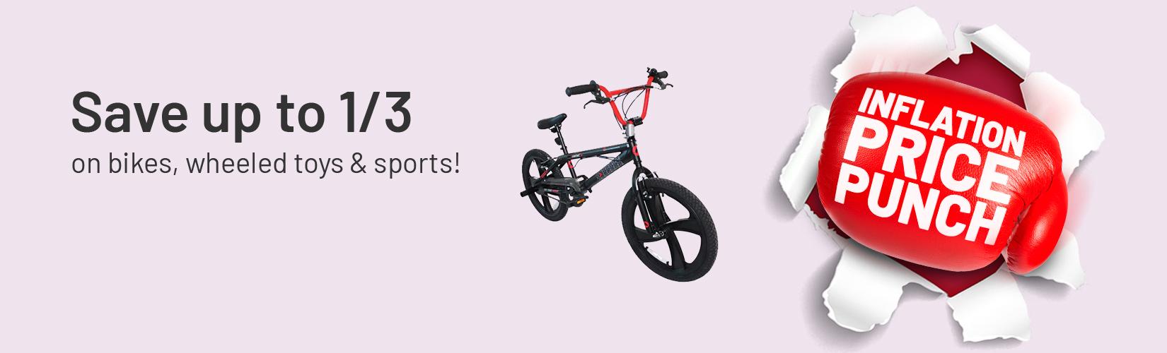 Save up to 1/3 on bikes, wheeled toys & sports!