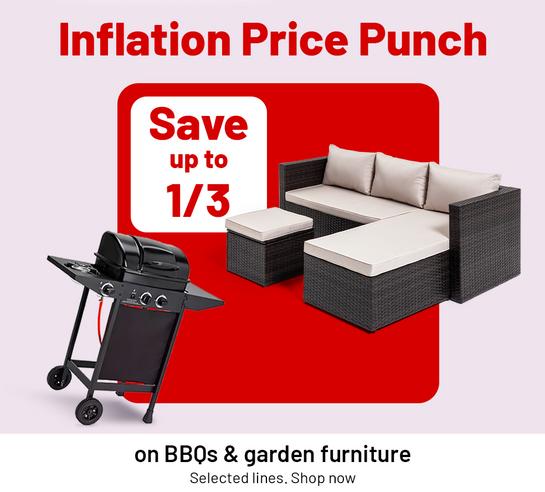 Inflation price punch. Save up to 1/3 on BBQs & garden furniture. Selected lines. Shop now.