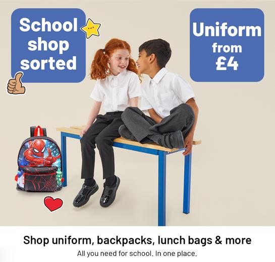 School shop sorted. Uniform from £4. Shop uniform, backpacks, lunch bags & more. All you need for school. In one place.