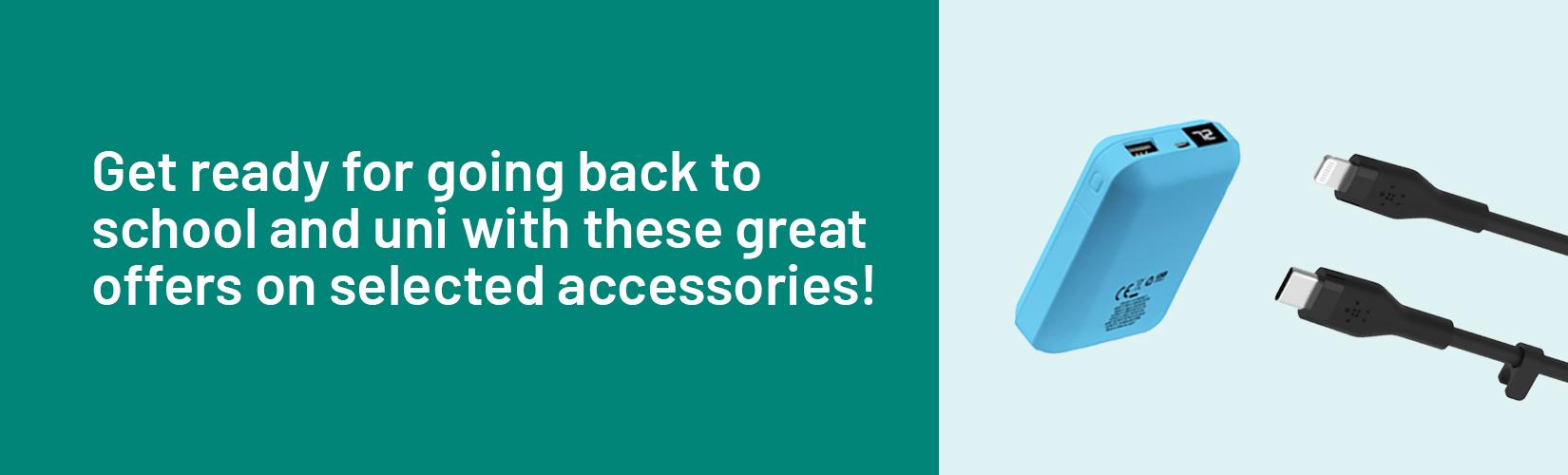 Get ready for going back to school and uni with these great offers on selected accessories!