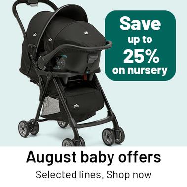 Save up to 25% on nursery. August baby offers. Selected lines. Shop now.