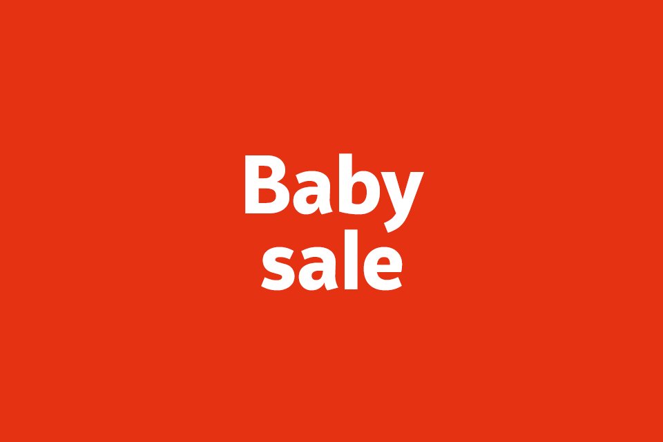 Baby sale.
