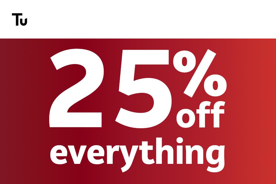 Shop 25% off everything.