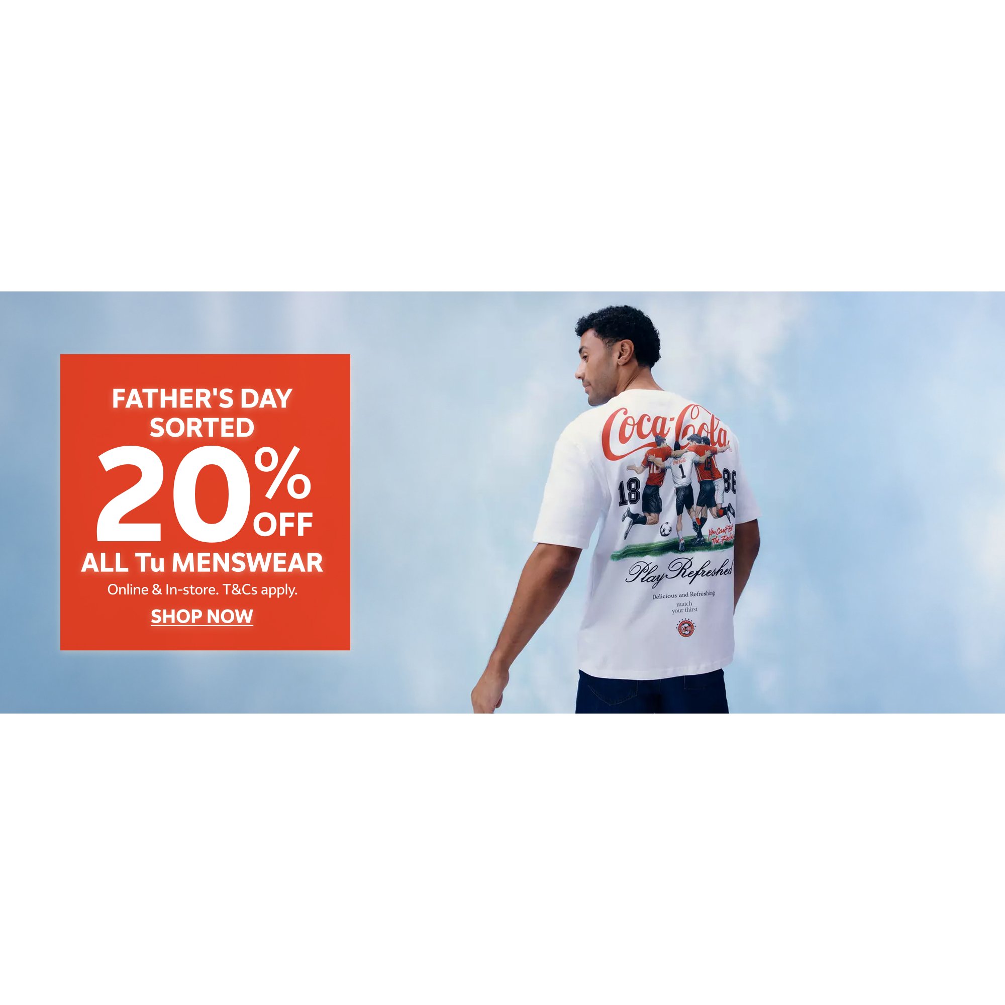 20% off all tu menswear. Online & in-store. T&cs apply. Shop now.