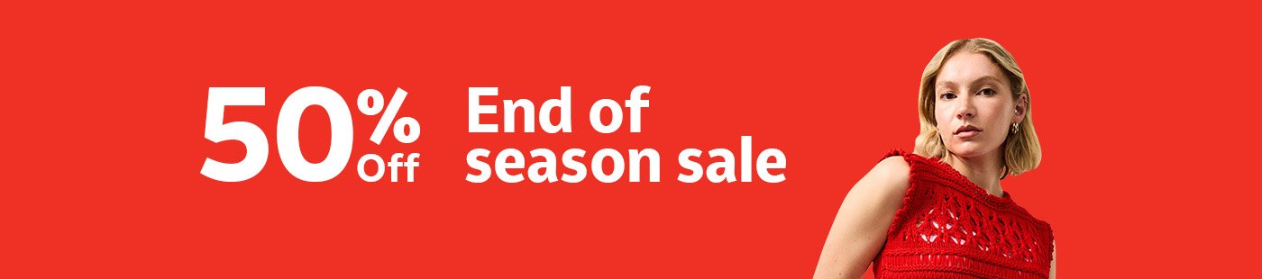 50% off end of season sale.