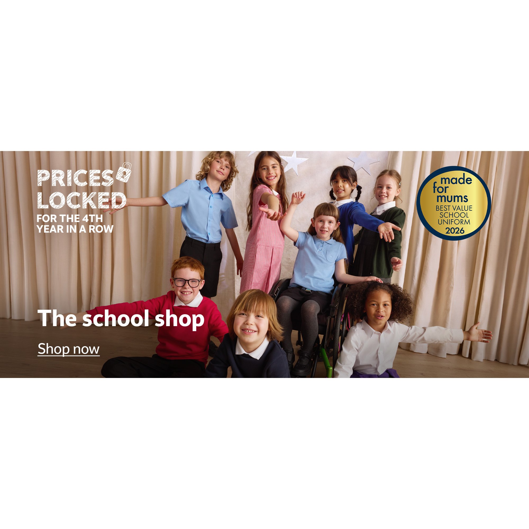 Prices locked for the 4th year in a row. Made for mums. Best value school uniform 2026. The school shop.