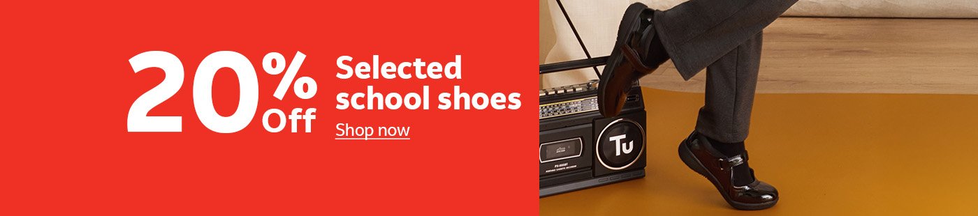 20% off selected school shoes.