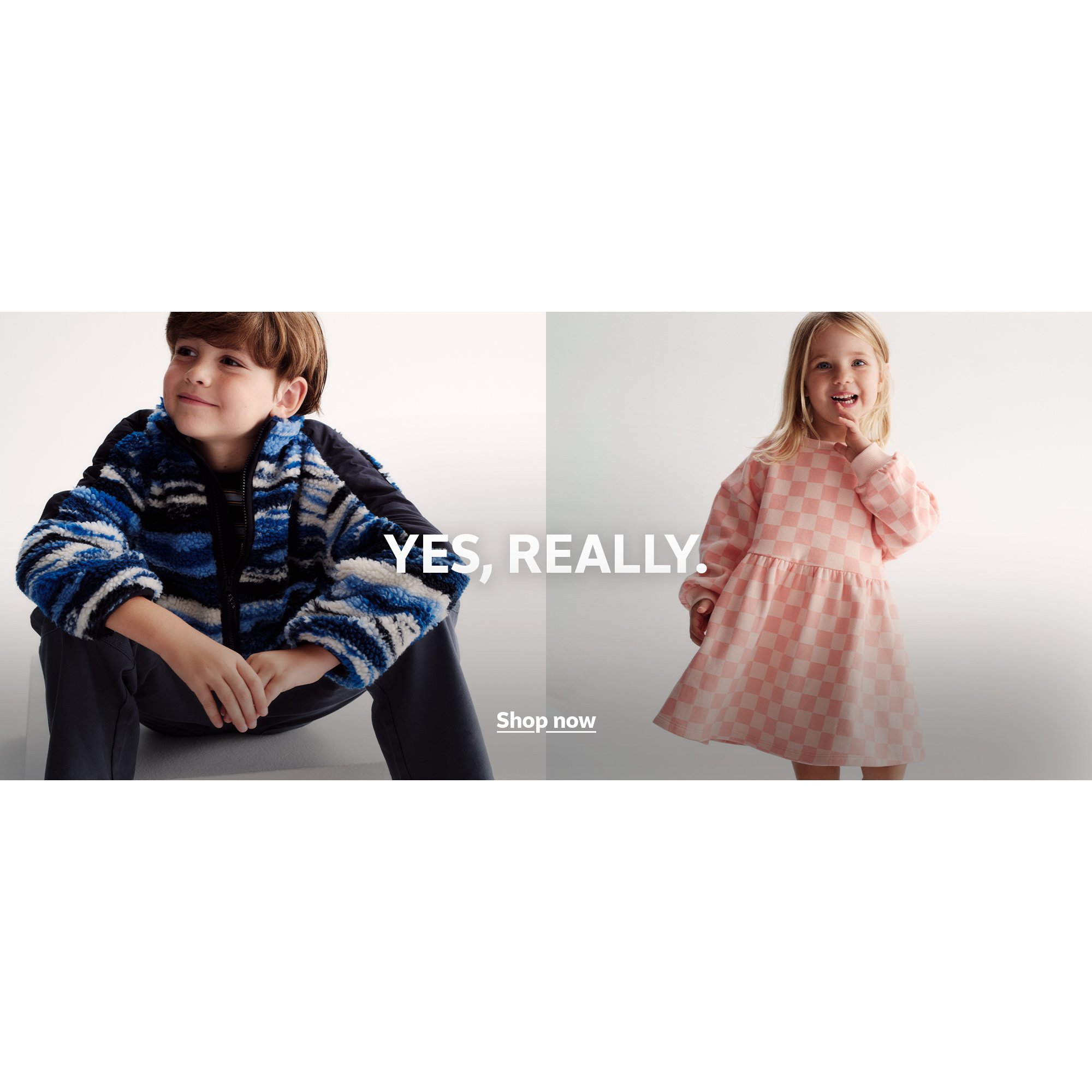 Yes, Really. Shop now.