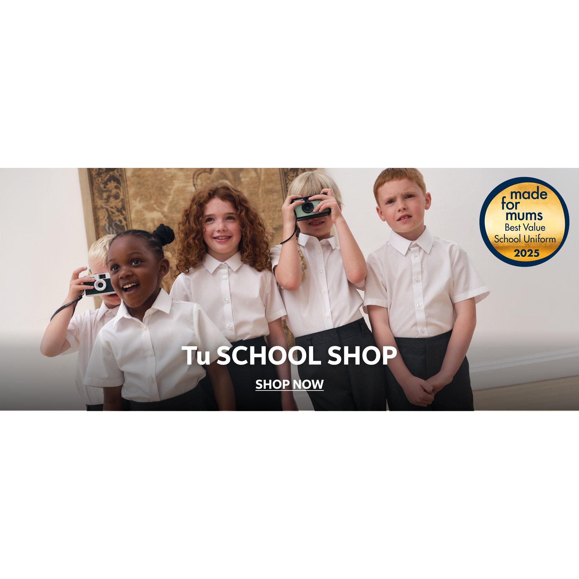 Made for mums. Best value school uniform 2025. TU school shop. Shop now.