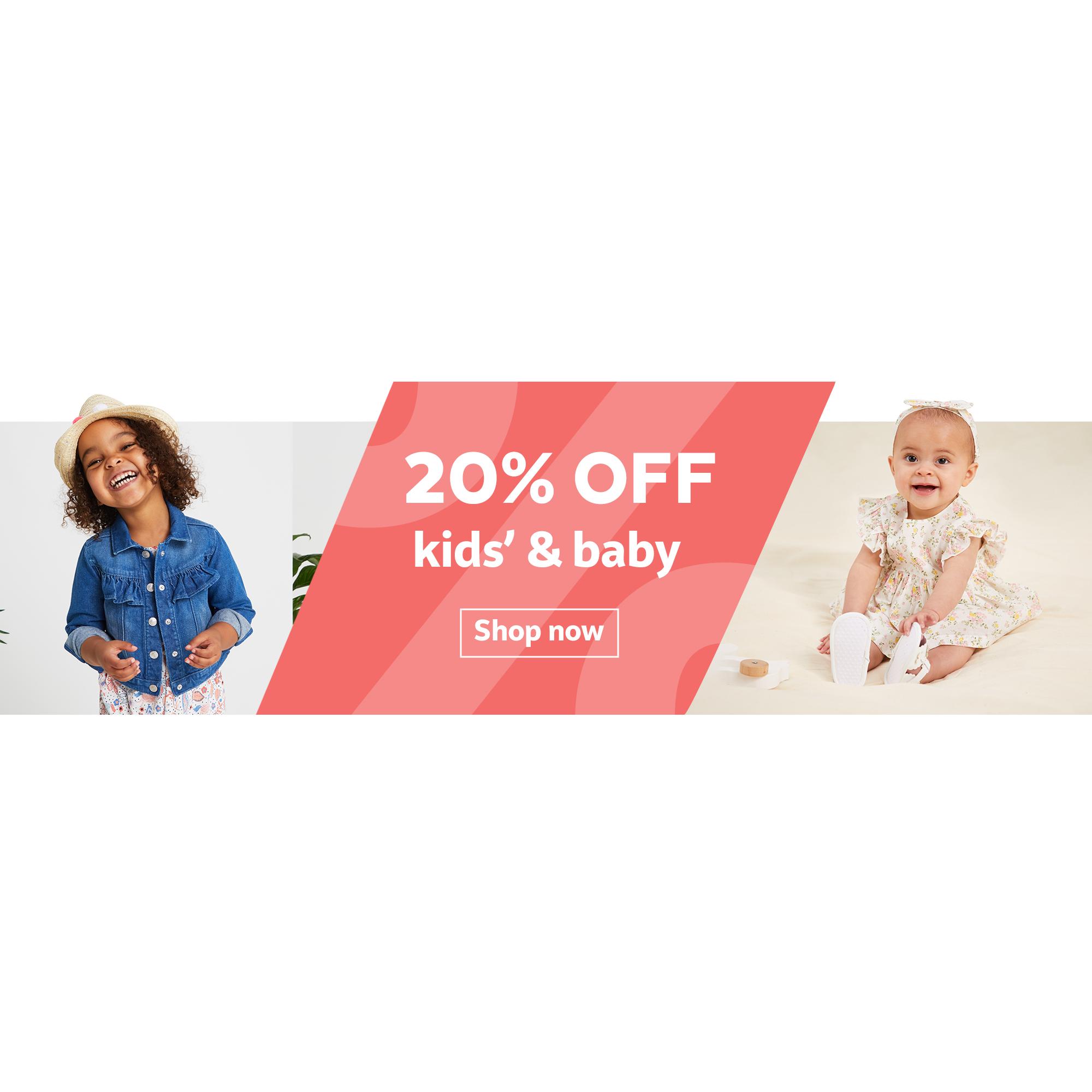20% off kids' & baby. Excludes wetsuits, wetshoes, jewellery and watches. Ends 23:59 on 21st May. Available online and instore. T&Cs apply.