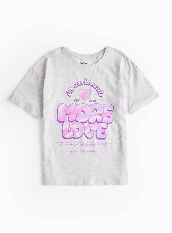 More Love Slogan Grey Marl T-Shirt 10 years