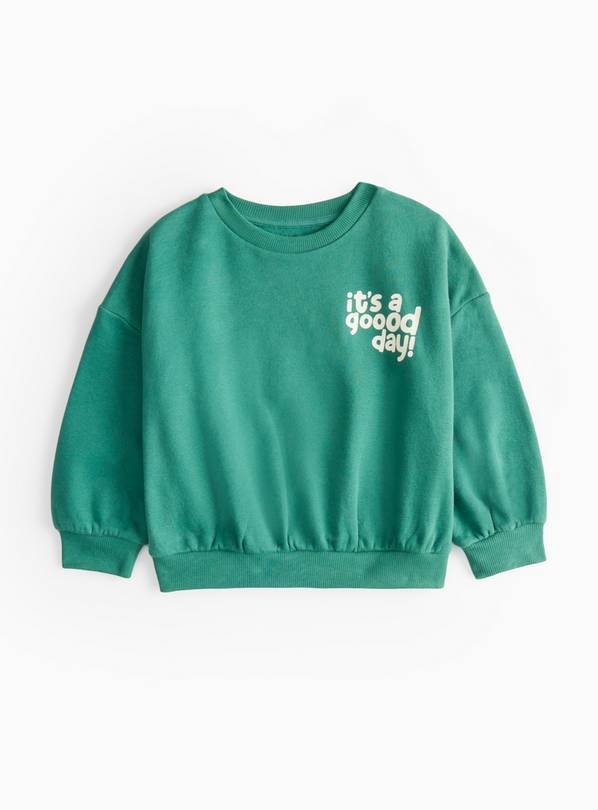 Green Good Day Slogan Print Sweatshirt 5-6 years