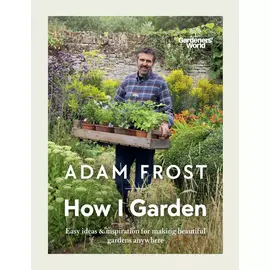 Gardener's World How I Garden Book