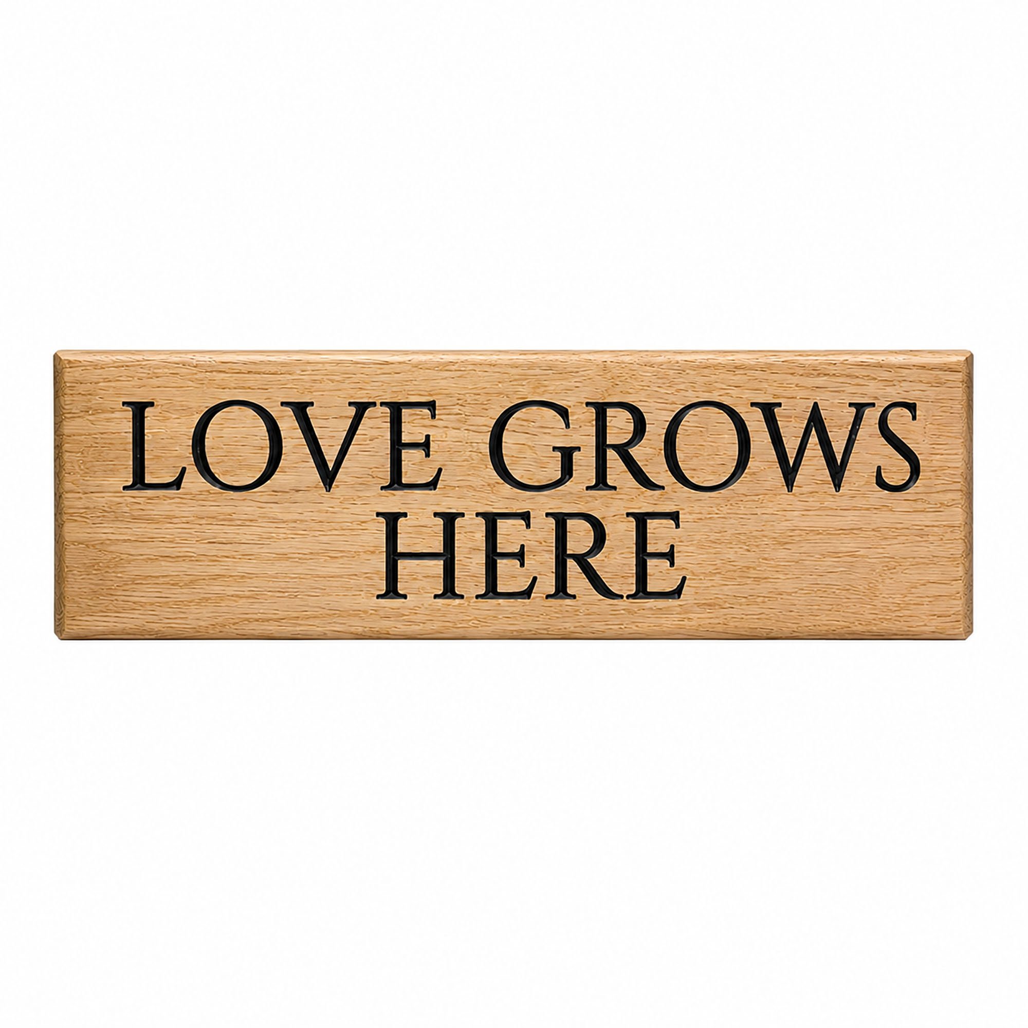 Peak Heritage Engraved Oak Sign - L30cm - Love Grows Here