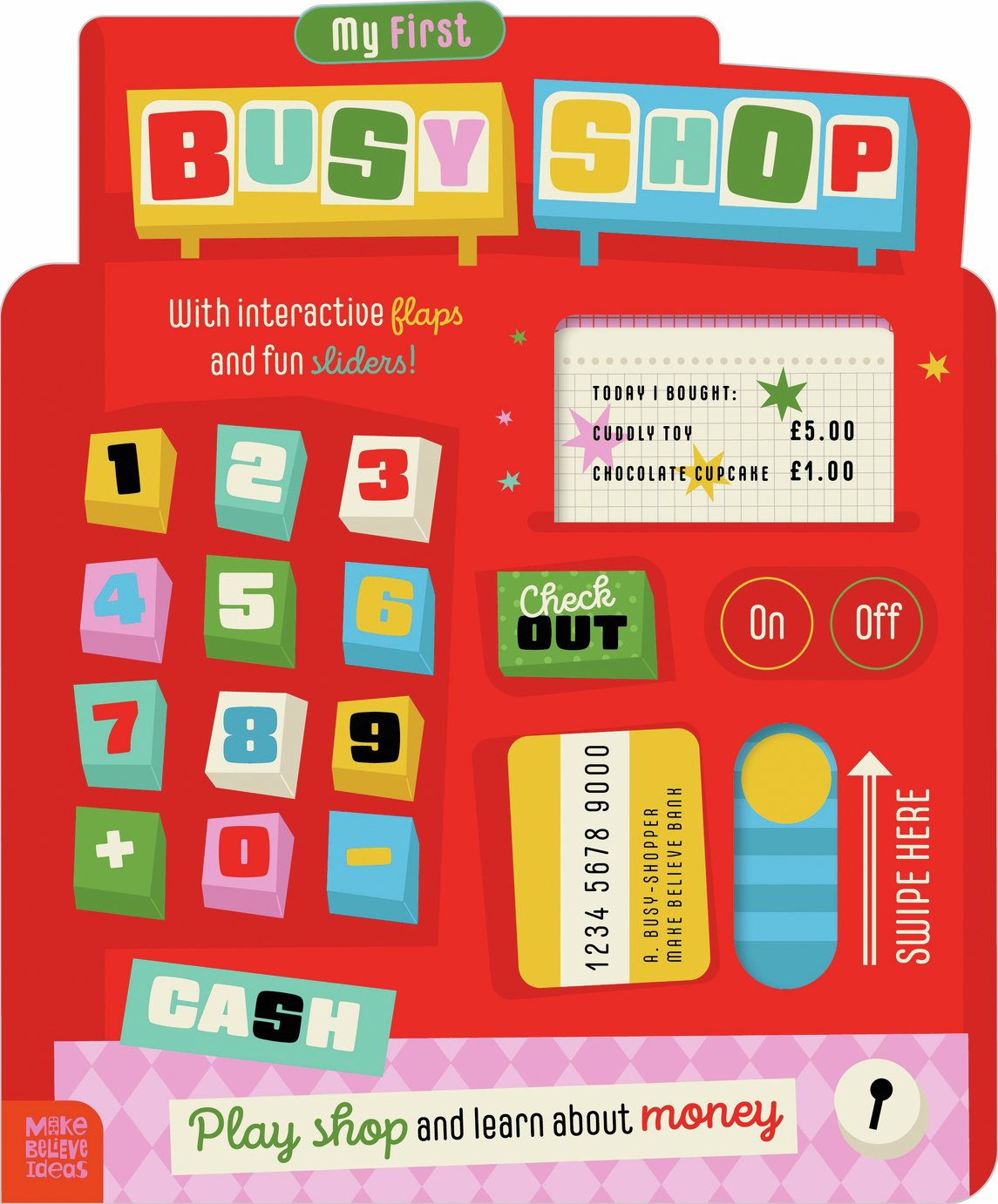 Make Believe Ideas My First Busy Shop Cash Register Book