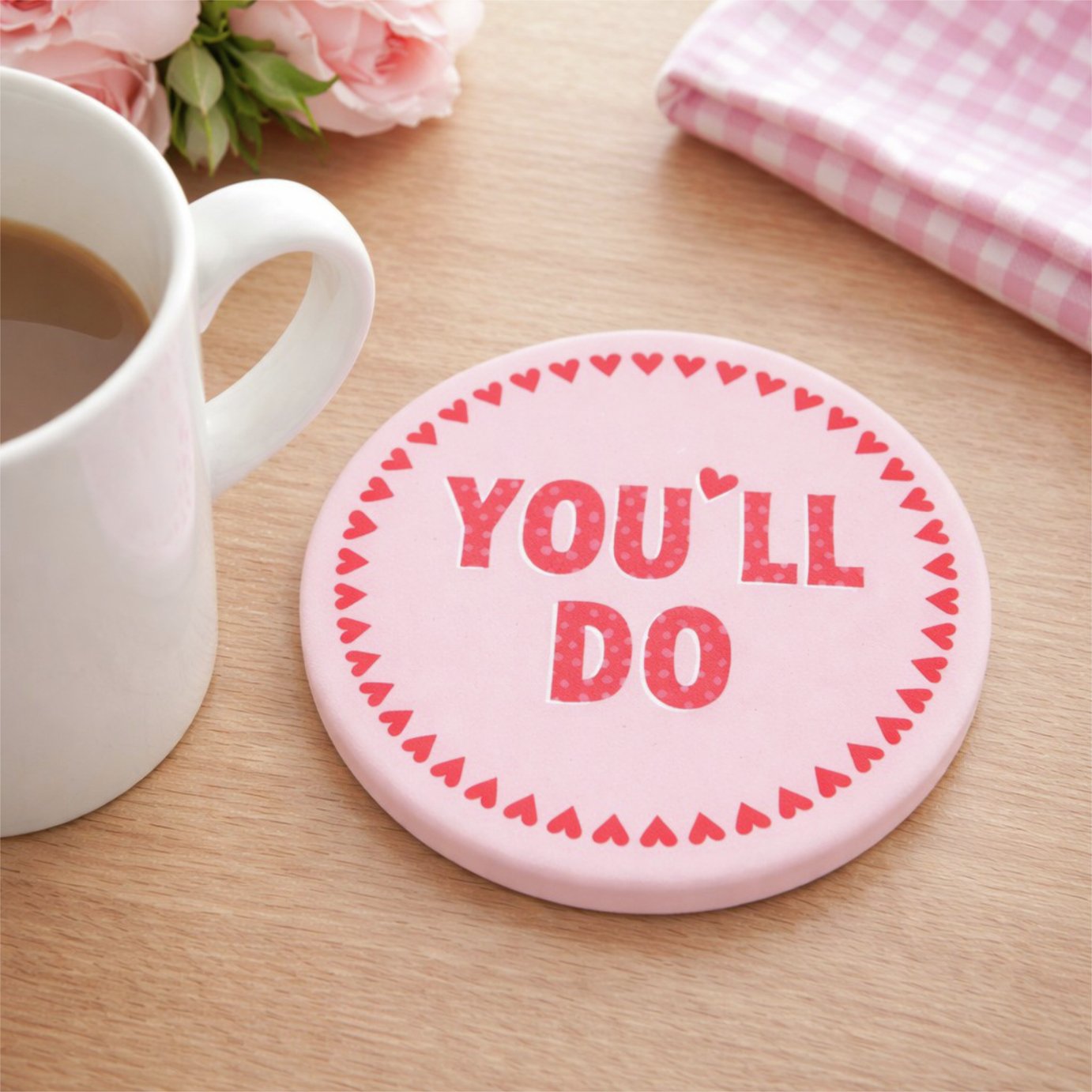 Widdop Ceramic Pink Message Coaster - You'll Do