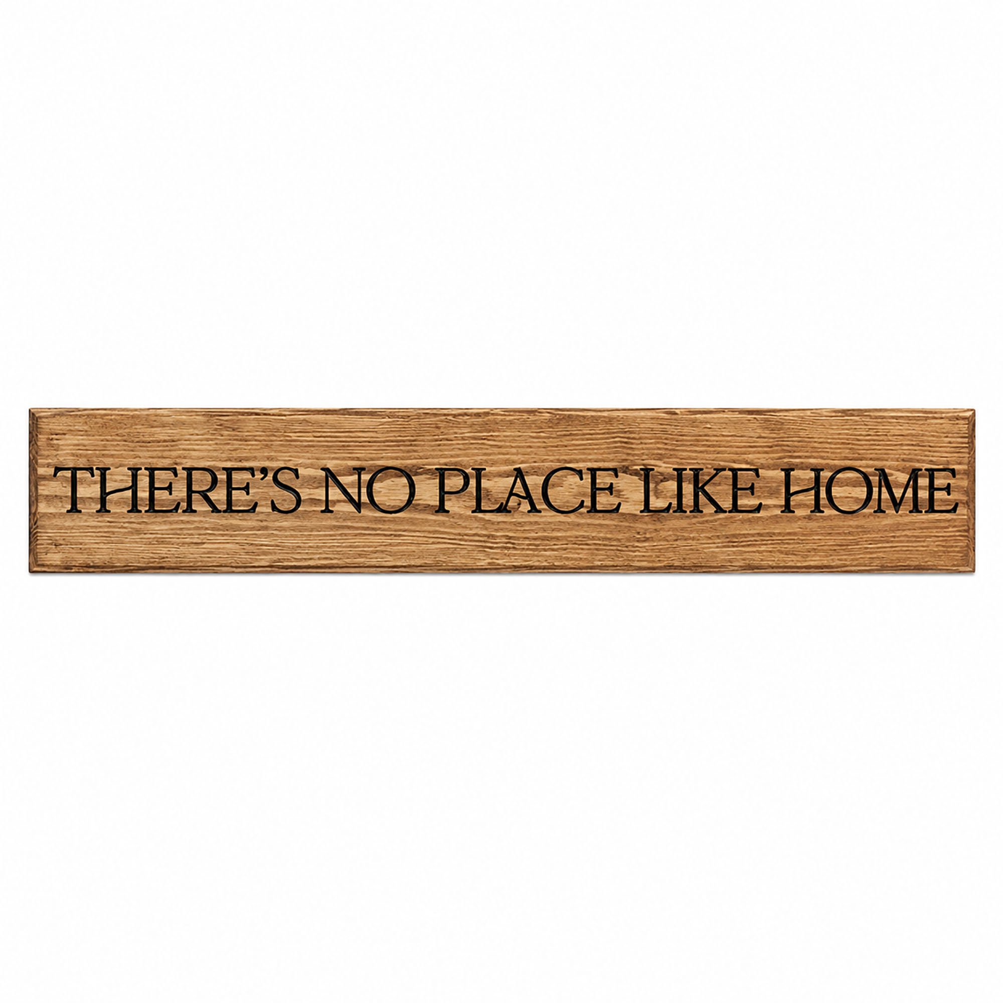 Peak Heritage Engraved Wooden Sign - L60cm - There's No Place Like Home
