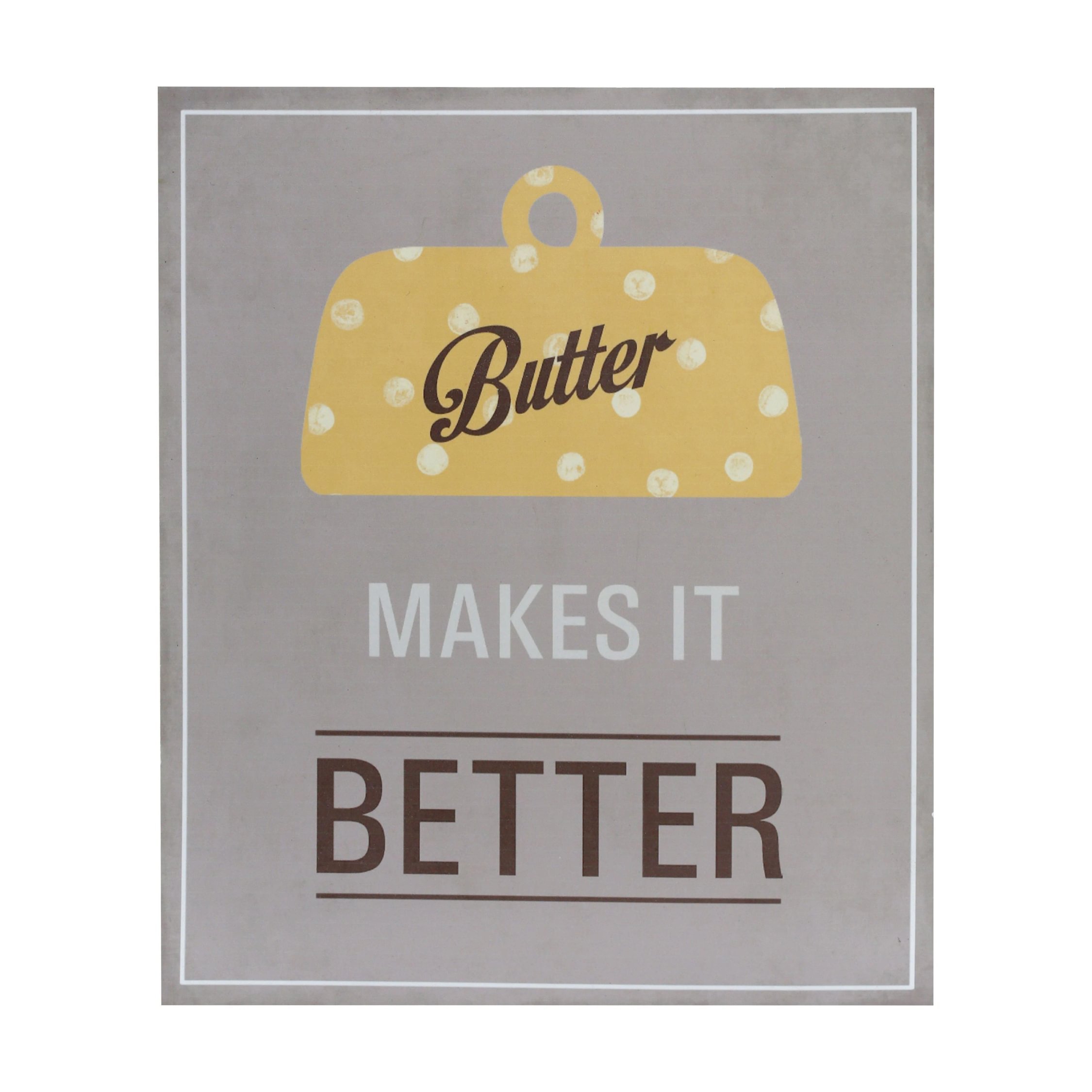 Orsina Butter Makes It Better Wall Plaque