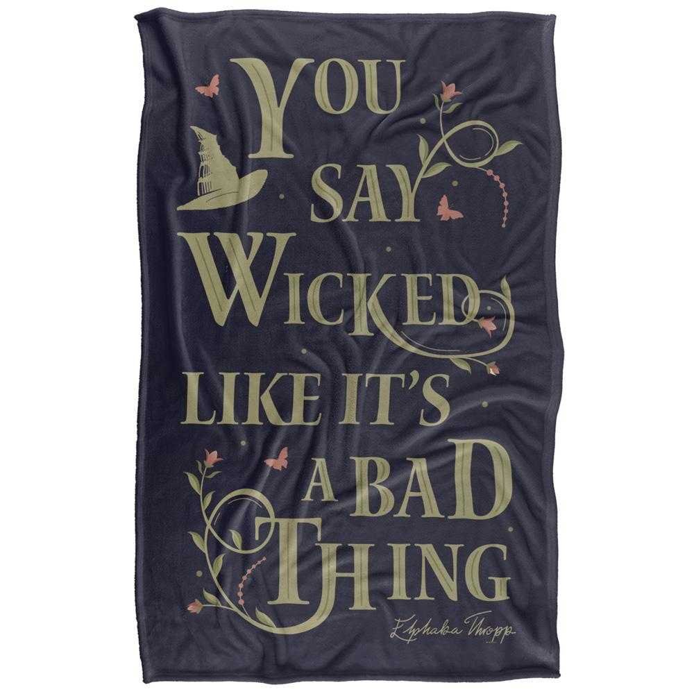 Wicked Elphaba You Say Wicked Like It'S A Bad Thing Throw - 152cm x 127cm